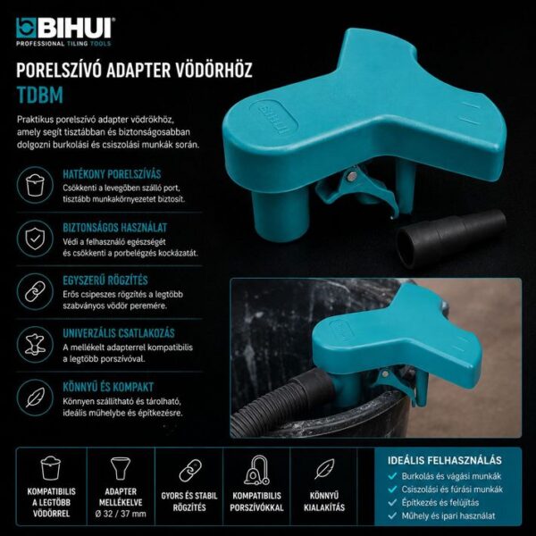 BIHUI Porelszívó adapter vödörhöz